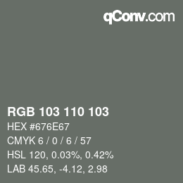 Color code: RGB 103 110 103 | qconv.com