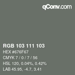 Color code: RGB 103 111 103 | qconv.com