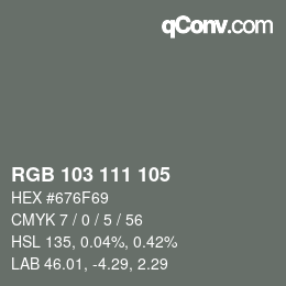 Color code: RGB 103 111 105 | qconv.com