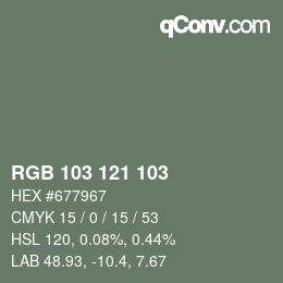 カラーコード: RGB 103 121 103 | qconv.com