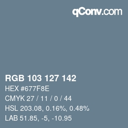 Color code: RGB 103 127 142 | qconv.com