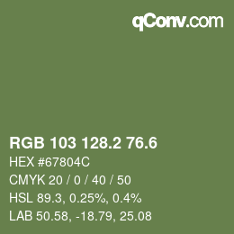 カラーコード: RGB 103 128.2 76.6 | qconv.com