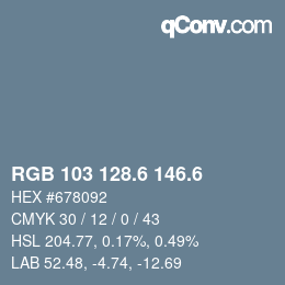 カラーコード: RGB 103 128.6 146.6 | qconv.com