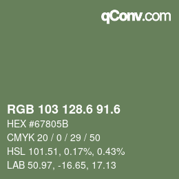 カラーコード: RGB 103 128.6 91.6 | qconv.com