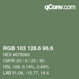 カラーコード: RGB 103 128.6 96.6 | qconv.com