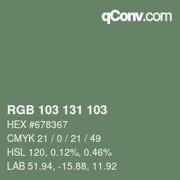 Color code: RGB 103 131 103 | qconv.com