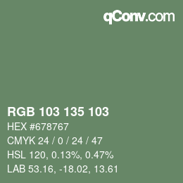 Color code: RGB 103 135 103 | qconv.com