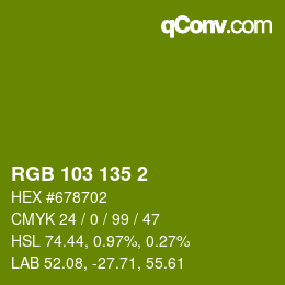 カラーコード: RGB 103 135 2 | qconv.com