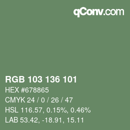 Color code: RGB 103 136 101 | qconv.com