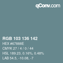 Color code: RGB 103 136 142 | qconv.com