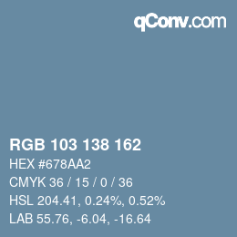 Color code: RGB 103 138 162 | qconv.com