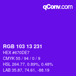 カラーコード: RGB 103 13 231 | qconv.com
