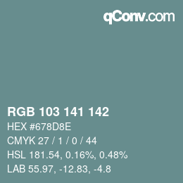 Farbcode: RGB 103 141 142 | qconv.com