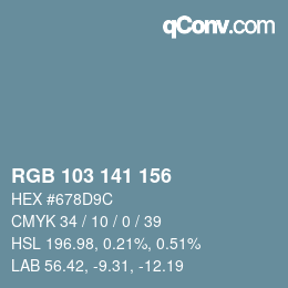 カラーコード: RGB 103 141 156 | qconv.com