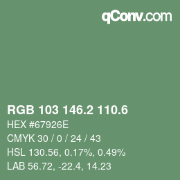 カラーコード: RGB 103 146.2 110.6 | qconv.com