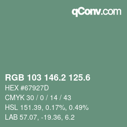 カラーコード: RGB 103 146.2 125.6 | qconv.com