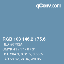 カラーコード: RGB 103 146.2 175.6 | qconv.com
