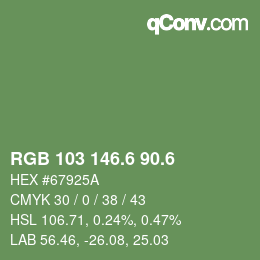 カラーコード: RGB 103 146.6 90.6 | qconv.com