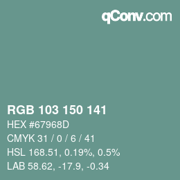 Color code: RGB 103 150 141 | qconv.com