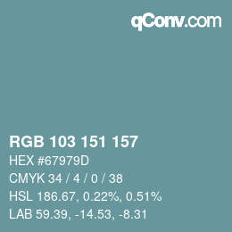 Color code: RGB 103 151 157 | qconv.com