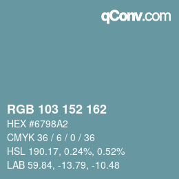 カラーコード: RGB 103 152 162 | qconv.com
