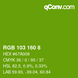 Color code: RGB 103 160 8 | qconv.com