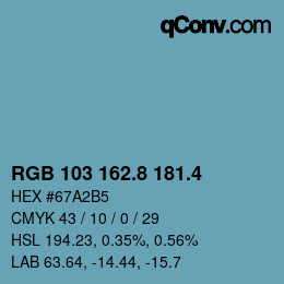 カラーコード: RGB 103 162.8 181.4 | qconv.com