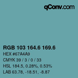 カラーコード: RGB 103 164.6 169.6 | qconv.com