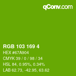 カラーコード: RGB 103 169 4 | qconv.com