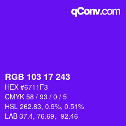 カラーコード: RGB 103 17 243 | qconv.com