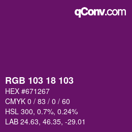 Color code: RGB 103 18 103 | qconv.com
