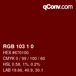 Color code: RGB 103 1 0 | qconv.com