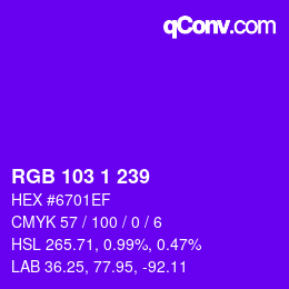 颜色代码: RGB 103 1 239 | qconv.com
