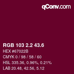 カラーコード: RGB 103 2.2 43.6 | qconv.com