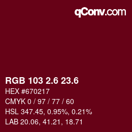 カラーコード: RGB 103 2.6 23.6 | qconv.com