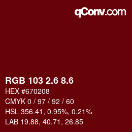 カラーコード: RGB 103 2.6 8.6 | qconv.com