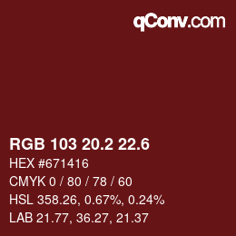 カラーコード: RGB 103 20.2 22.6 | qconv.com