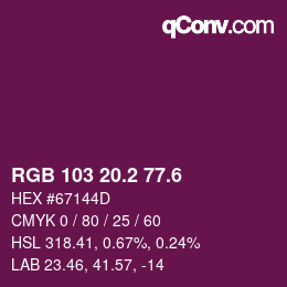 カラーコード: RGB 103 20.2 77.6 | qconv.com