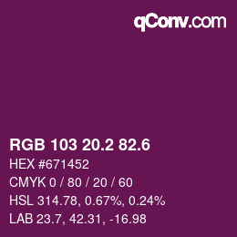 カラーコード: RGB 103 20.2 82.6 | qconv.com