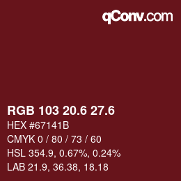 カラーコード: RGB 103 20.6 27.6 | qconv.com