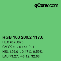 カラーコード: RGB 103 200.2 117.6 | qconv.com