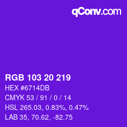 Color code: RGB 103 20 219 | qconv.com