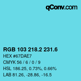 カラーコード: RGB 103 218.2 231.6 | qconv.com