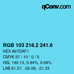 カラーコード: RGB 103 218.2 241.6 | qconv.com
