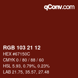 Color code: RGB 103 21 12 | qconv.com