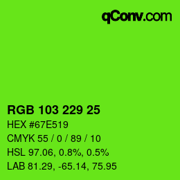 カラーコード: RGB 103 229 25 | qconv.com