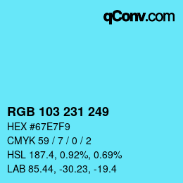 Color code: RGB 103 231 249 | qconv.com