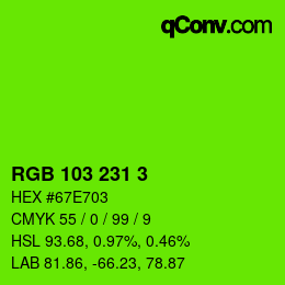 Color code: RGB 103 231 3 | qconv.com