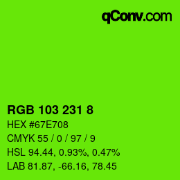 カラーコード: RGB 103 231 8 | qconv.com