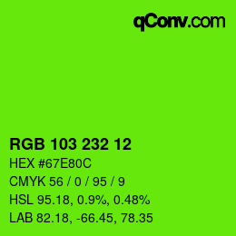 Color code: RGB 103 232 12 | qconv.com